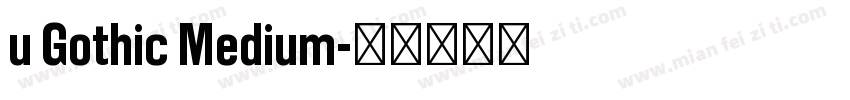 u Gothic Medium字体转换